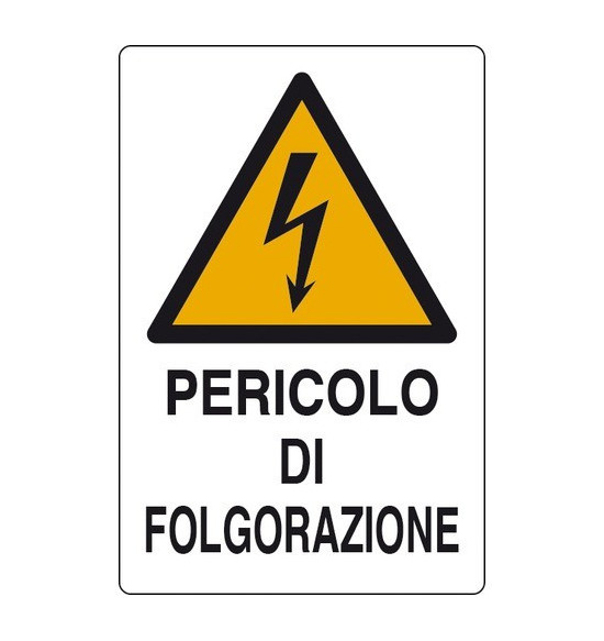 PERICOLO DI FOLGORAZIONE | SEGNALI DI PERICOLO